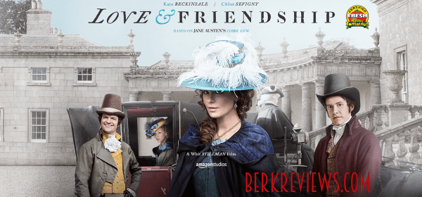 Love & Friendship (2016) reviewed by Jonathan Berk from Berkreviews.com