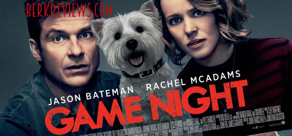 Game Night (2018) reviewed by Jonathan Berk for Berkreviews.com