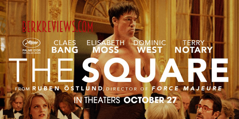 The Square (2017) reviewed by Jonathan Berk from Berkreviews.com