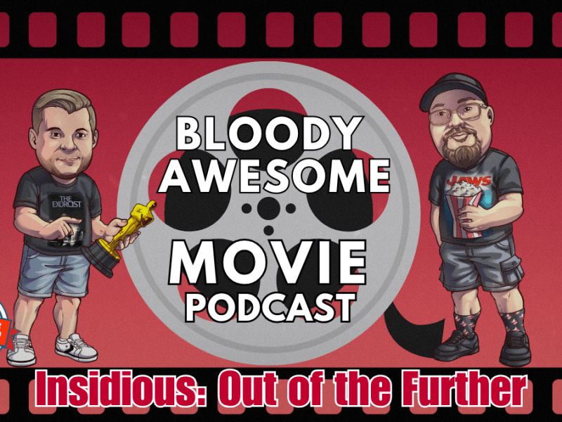 BAMP – Insidious: Out of the Further